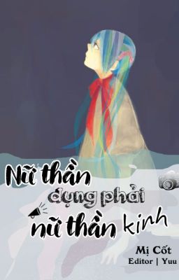[BHTT] [Edited] Nữ Thần Đụng Phải Nữ Thần Kinh Poster