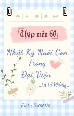[Xuyên Sách/Hoàn] Thập niên 60: Nhật Ký Nuôi Con Trong Đại Viện Poster