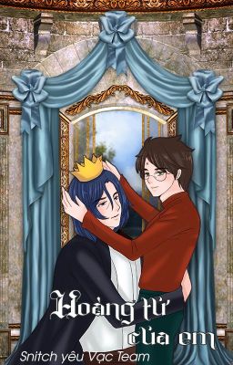 [Snarry – SSHP] Hoàng tử của em