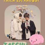 【𝚃𝙰𝙴𝙶𝚈𝚄】 Thế Phạm Khuê Có Thích Em Không?