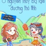 [BHTT] [QT] Ở Nguyên Thủy Bộ Lạc Đương Thủ Lĩnh – Đại Miêu Truy Nguyệt