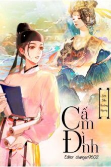 [BHTT][EDIT] Cấm Đình – Lưu Diên Trường Ngưng