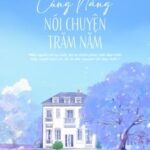 Bách hợp | Cùng Nàng Nói Chuyện Trăm Năm – Hạ Quân | Bản gốc | Hoàn