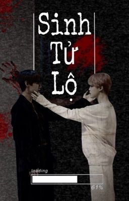 [VMin] Sinh Tử Lộ Poster