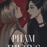 [BHTT][CAO H][EDIT HOÀN] Phạm Thượng