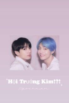 l Taekook l Hội Trưởng Kim!?!