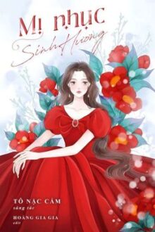 [EDIT – Xuyên nhanh, Hệ thống, H] Mị nhục sinh hương
