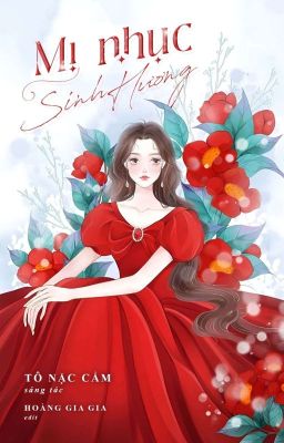[EDIT – Xuyên nhanh, Hệ thống, H] Mị nhục sinh hương Poster
