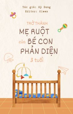 【HOÀN】TRỞ THÀNH MẸ RUỘT CỦA BÉ CON PHẢN DIỆN BA TUỔI Poster
