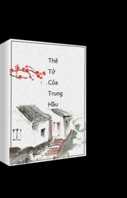 🍇[Hoàn] Thê tử của bề tôi trung thành. Poster