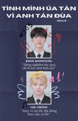 [textfic] soonhoon | tình mình úa tàn vì anh tán đùa Poster