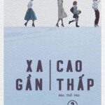 [BHTT] Xa Gần Cao Thấp (P2) – Bán Thổ Vân