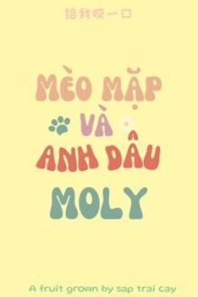 [ChoRan] [Done] Mèo mặp và anh dâu Moly