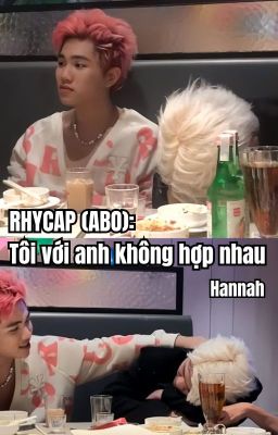 [RHYCAP] ABO – Tôi với anh không hợp nhau Poster