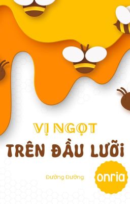 Onria || Vị ngọt đọng trên đầu lưỡi Poster