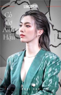 LINGORM | CÔ VỢ ẢNH HẬU [COVER] Poster