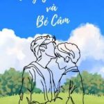 [Edit Hoàn/Đam Mỹ] Tổng Giám Đốc Và Bé Câm – Thu Phong Tụng