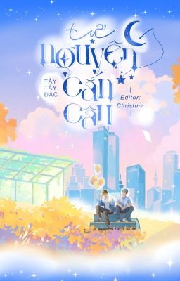 [Full] Tự Nguyện Cắn Câu – Tây Tây Đặc