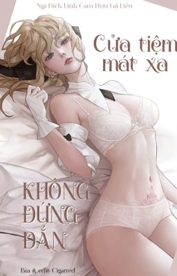 [Hoàn Edit] Np – Cửa Tiệm Mát Xa Không Đứng Đắn