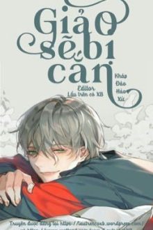 [Edit – Hoàn] Giả O Sẽ Bị Cắn – Kháp Đáo Hảo Xử