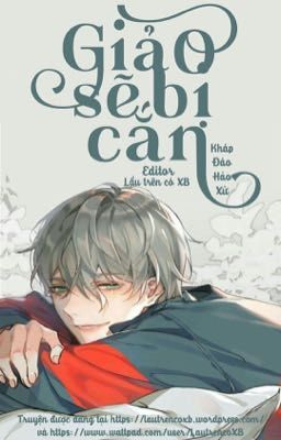 [Edit – Hoàn] Giả O Sẽ Bị Cắn – Kháp Đáo Hảo Xử Poster