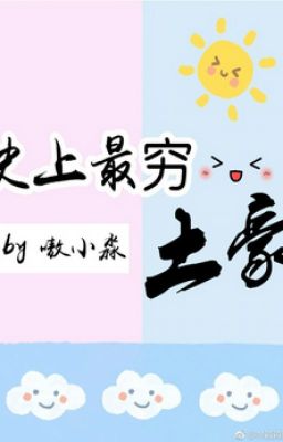 Sử Thượng Nghèo Nhất Thổ Hào