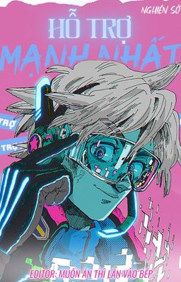 [Edit][Đam Mỹ] Hỗ Trợ Mạnh Nhất [Thực Tế Ảo] Poster