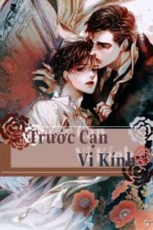 Đam Mỹ Dân Quốc: Trước Cạn Vi Kính (18+)