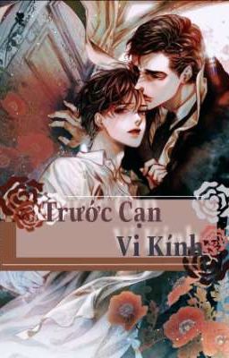 Đam Mỹ Dân Quốc: Trước Cạn Vi Kính (18+)