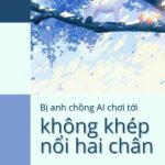 [Đm/Dịch] Bị Anh Chồng Ai Chơi Không Khép Nổi Hai Chân – Mễ Đường