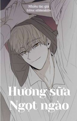 [Edit-Đm-🔞] Hương Sữa Ngọt Ngào Poster