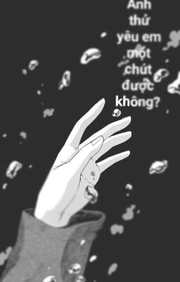Anh Thử Yêu Em Một Chút Được Không?
