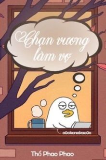 [Hvan] Chạn Vương Làm Vợ
