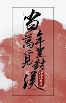 Năm Đó Vạn Dặm Mịch Phong Hầu