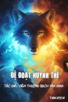 [Đm – H Văn] Đệ Đoạt Huynh Thê