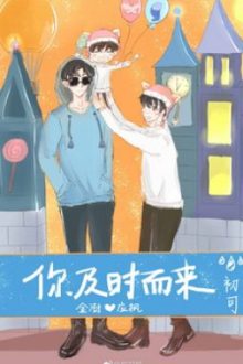 Ngươi Kịp Thời Mà Đến