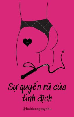 [Song Tính/H+/Full] Sự Quyến Rũ Của Tình Địch