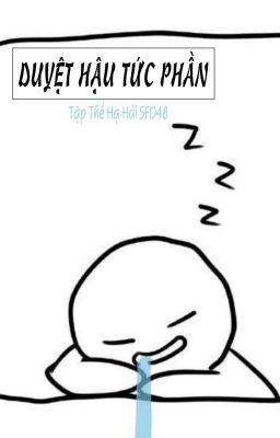[Bhtt][Qt][Cao H] Duyệt Hậu Tức Phần – Tập Thể Hạ Hải Sfd48
