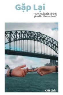 Gặp Lại – Chít
