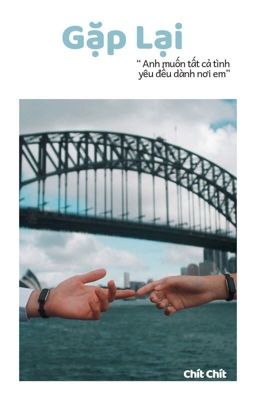 Gặp Lại – Chít