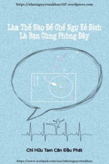 [Đm/Thô Tục/Song Tính] Làm Thế Nào Để Chế Ngự Kẻ Địch Là Bạn Cùng Phòng Đây