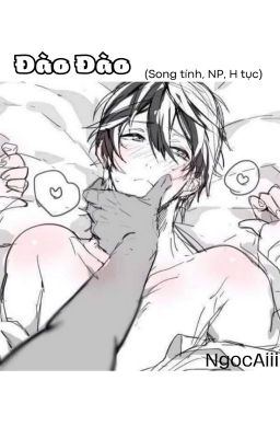 (Song Tính, Np, H Tục) Đào Đào