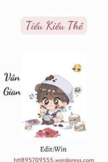 [Đm] Tiểu Kiều Thê – Vân Gian