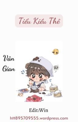 [Đm] Tiểu Kiều Thê – Vân Gian