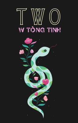 [Hoàn][Đm] Two