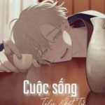 [Edit/Hoàn] Cuộc Sống