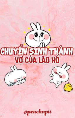 [Bl/Song Tính] Chuyển Sinh Thành Vợ Của Lão Hổ
