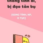 Bé Dâm Song Tính Bước Vào Hệ Thống Tính Ái, Bị Đạo Tàn Bụ [Np, Thô Tục]