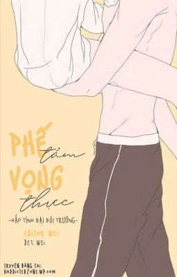 [Edit Hoàn/Caoh] Phế Tẩm Vọng Thực (Song Tính, Thô Tục)