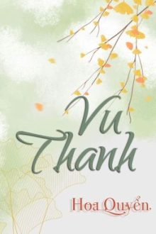 [Hoàn][Đm] Vu Thanh